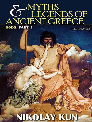 cover image of Myths and legends of Ancient Greece. Gods. Part 1